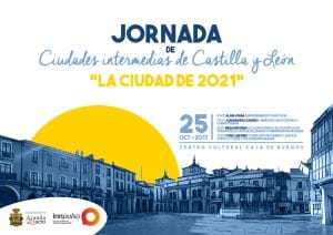 Lee más sobre el artículo I Jornada de Ciudades intermedias de Castilla y León